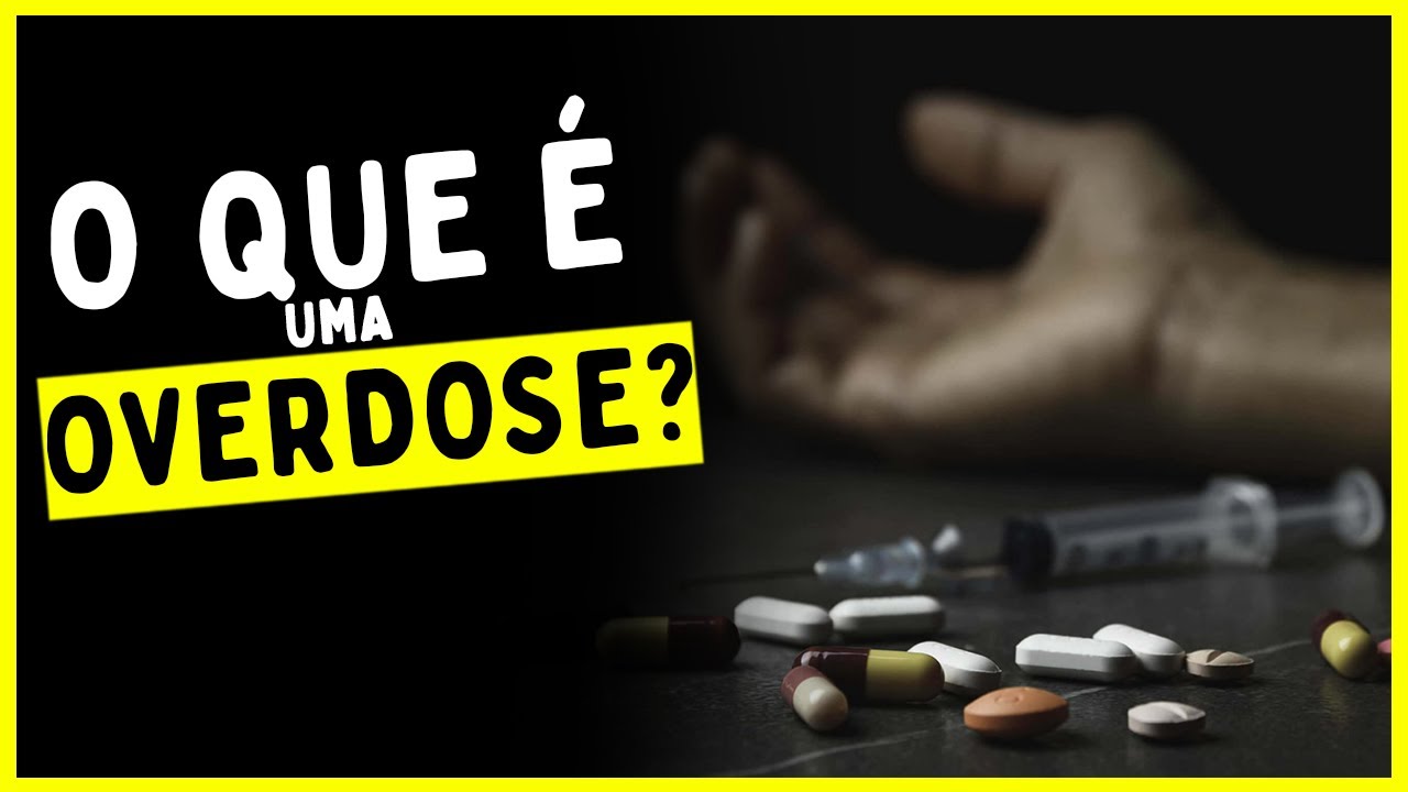 O que é uma OVERDOSE