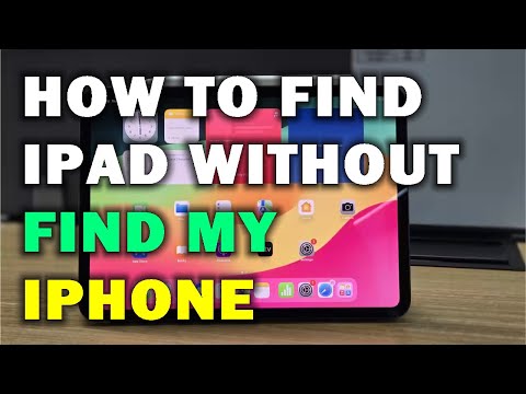 HOW TO FIND IPAD WITHOUT FIND MY IPHONE