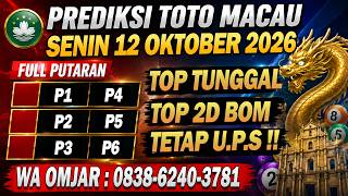 PREDIKSI MACAU HARI INI SENIN 12 OKTOBER 2026 | PREDIKSI MACAU JITU | MACAU 4D J