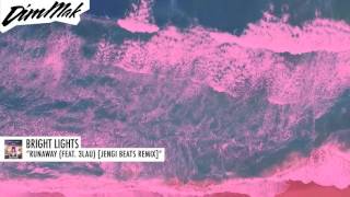Bright Lights  - Runaway (feat. 3LAU) [Jengi Beats Remix] (Audio) | Dim Mak Records