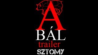 preview picture of video 'A-Bál Trailer'