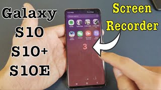 Galaxy S10 / S10+ / S10E: How to Screen Record (GamePlay, Videos, Tutorials, etc)
