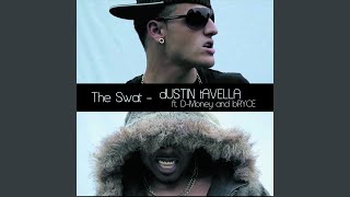 The Swat (feat. D-Money &amp; Bryce)