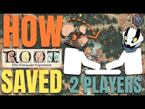 The 2 player ROOT Conundrum | How Marauders Solves it…
