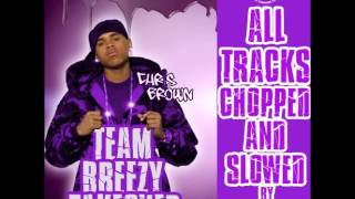 Chris Brown Ft. Juelz Santana &amp; Lil Wayne- Poppin Remix (Chopped &amp; Slowed By DJ Tramaine713)
