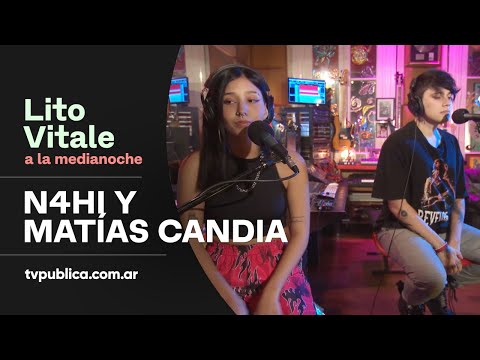 N4hi y Matías Candia: No Soy Un Ángel - Lito Vitale a la Medianoche