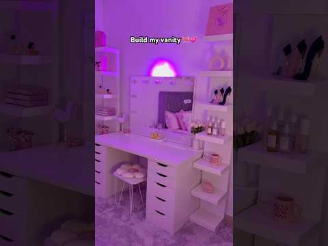 Build my new vanity with me ✨💕🫧 #vanity #roomtour #room