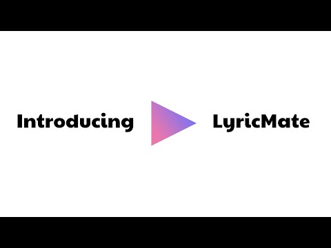 Introducing LyricMate