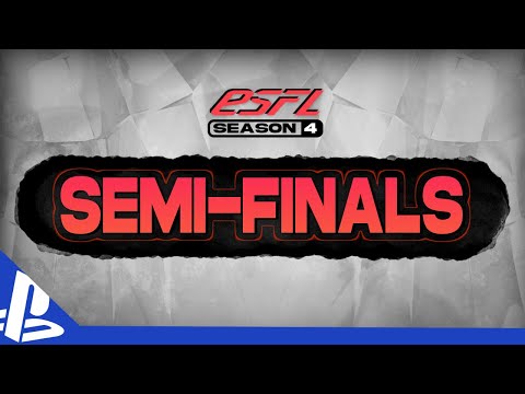 ESFL Season 4: Teams - Playstation Semi-Final Playoffs!