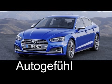 Audi A5 & S5 Sportback 354 hp Exterior/Interior/Sound/Driving shots Preview 2017 all-new neu