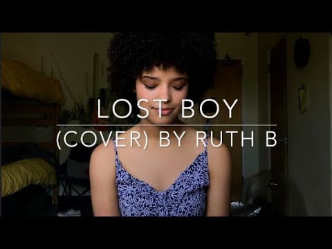 Lost Boy (cover) By Ruth B