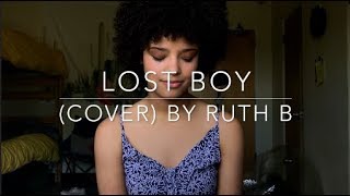 Lost Boy (cover) By Ruth B