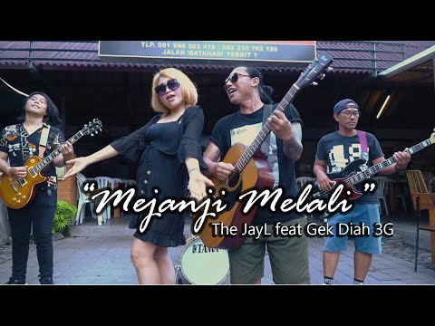 The JayL feat Gek Diah 3G - Mejanji Melali