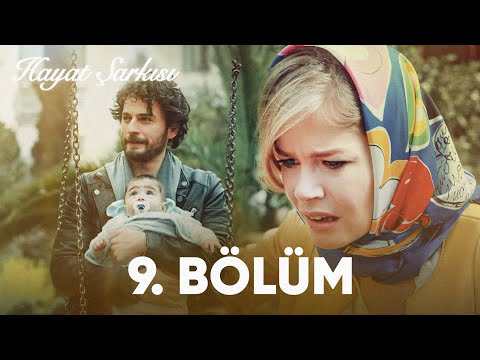 Hayat Şarkısı | 9. Bölüm