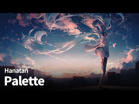 「Palette」 (ゆよゆっぺ, meola)┃Hanatan cover 【Lyrics】