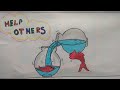 Drawing of helping others | Helping others drawing with oil pastel colour |Helping others poster |
