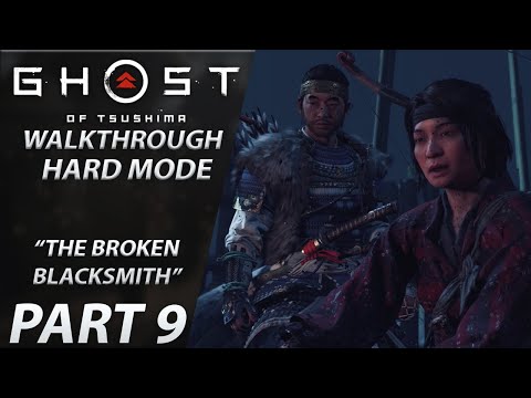 Ghost of Tsushima | Gameplay Walkthrough | HARD | Part 9 "The Broken Blacksmith"