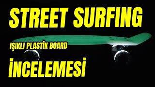 Street Surfing Beach Board Işıklı Plastik Kaykay