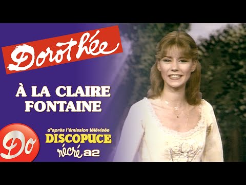 Dorothée - À la claire fontaine | Discopuce | LE JARDIN DES CHANSONS | Comptine pour enfant