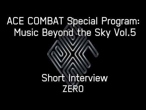 ACE COMBAT Special Program: Music Beyond the Sky Vol.5　Short Interview Kobayashi,K/Itami,M/Wada,K