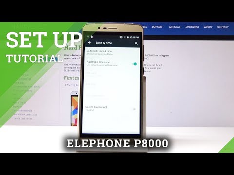 How to Change Date & Time in ELEPHONE P8000 - Set Up Time Configuration