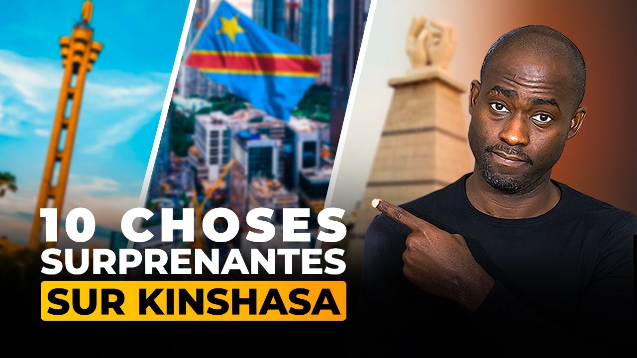 10 Choses CACHÉES à savoir ABSOLUMENT sur KINSHASA