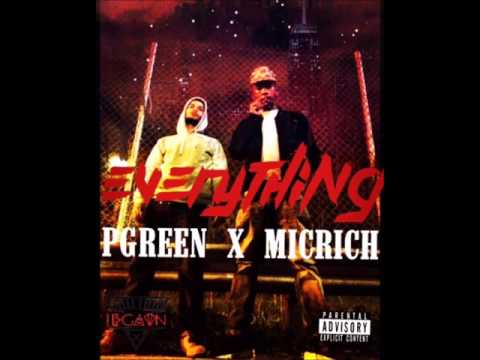 EVERYTHING - MICRICH X PGREEN
