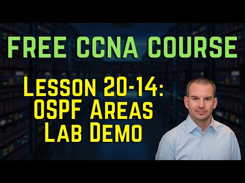 Free CCNA 200-301 Course 20-14: OSPF Areas Lab Demo