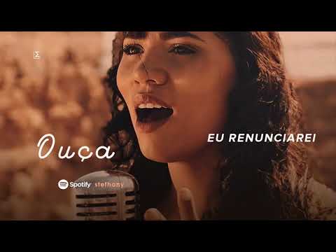 Eu Renunciarei video