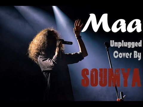Soumyadip Roy Maa - Unplugged | ?? - ????? | James | Cover By Soumya