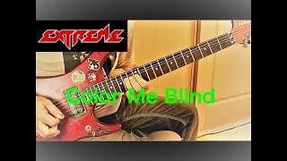 【EXTREME】　Color Me Blind 【Guitar Cover】