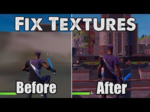 FORTNITE FIX TEXTURE NOT LOADIGO CHAPTAR 2 SEASSON 3