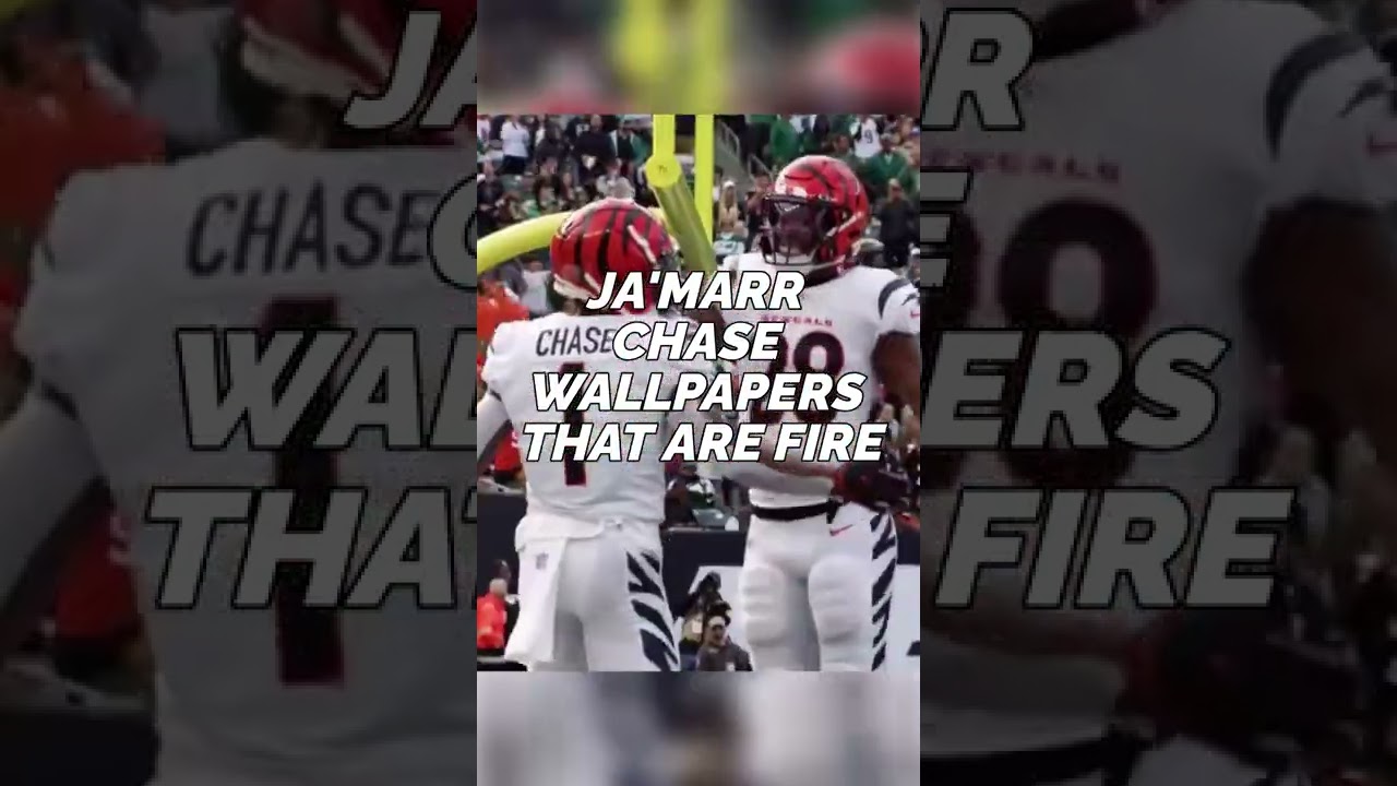 Ja'marr Chase Wallpapers That Are 🔥