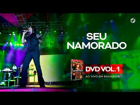 Video thumbnail for Seu Namorado (Ao Vivo)