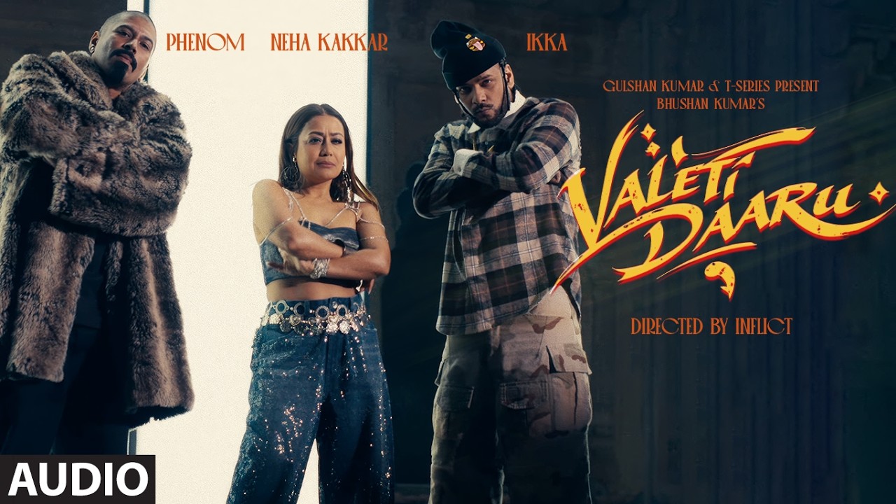 Valeti Daaru (Full Audio) | Ikka | Neha Kakkar | Phenom | Latest Song 2026 | Bhushan Kumar