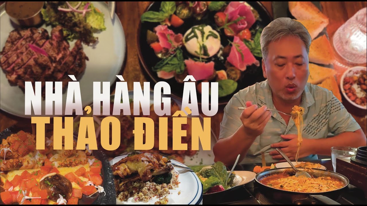 Best European Restaurants in Thao Dien with Nguyễn Quang Dũng