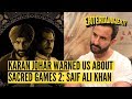 Sacred Games 2 Was A Letdown Admits Saif Ali Khan The Quint