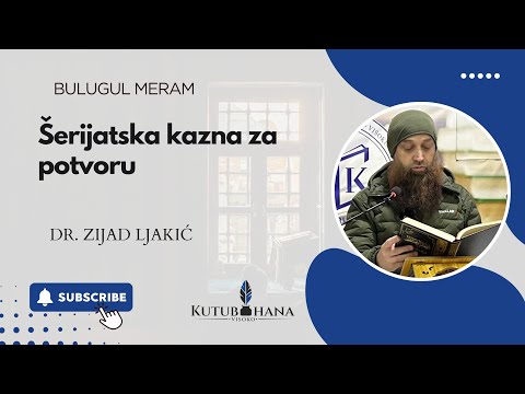 BULUGUL MERAM 113. - Šerijatska kazna za potvoru || Dr. Zijad Ljakić