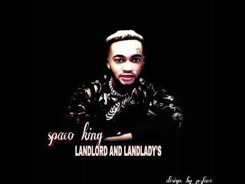 SPACO KING - LANDLORD AND LANDLADY ( Official audio)