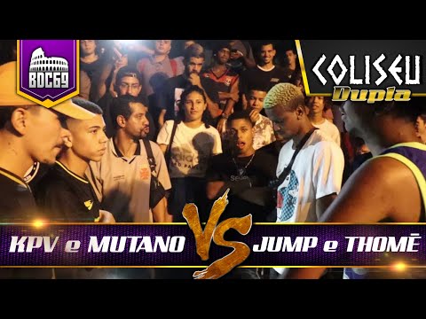 JUMP E THOME X KVP E MUTANO - PRIMEIRA FASE - BATALHA DO COLISEU - EDIÇÃO