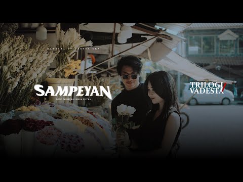 Vadesta Ft. Destya Eka - Sampeyan (Official Music Video)
