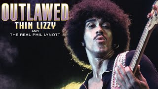 Outlawed: Thin Lizzy And The Real Phil Lynott | Full Documentary