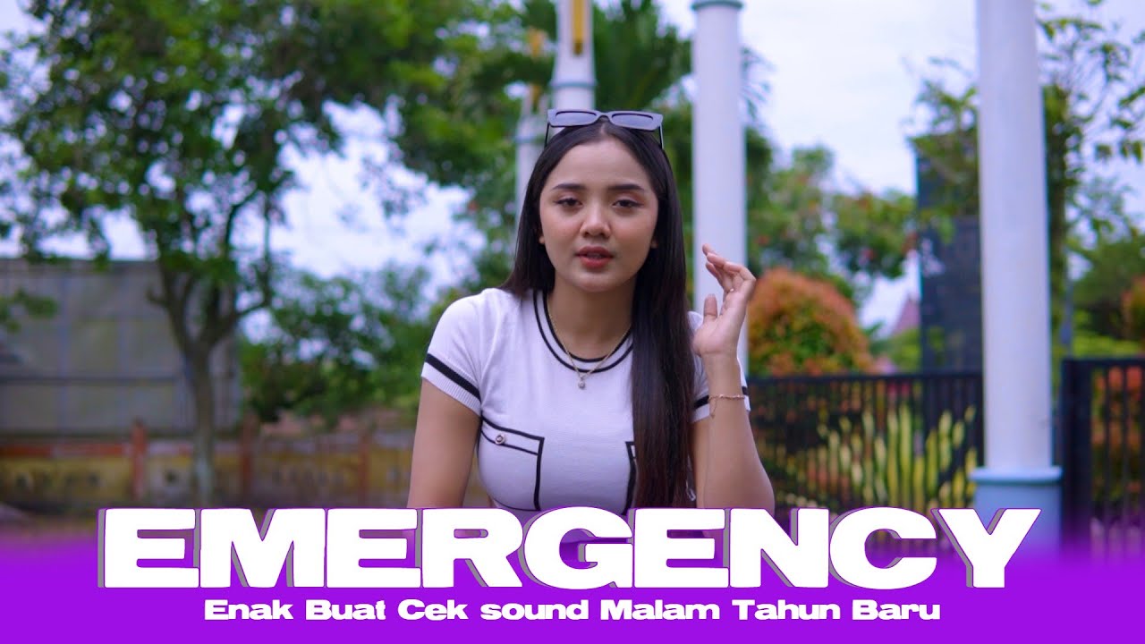 DJ EMERGENCY  ENAK BUAT CEK SOUND MALAM TAHUN BARU