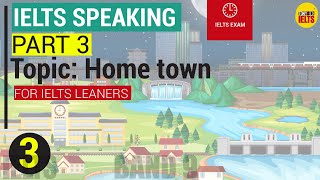 IELTS Speaking Part 3 - Topic: Hometown | Why do people have a very strong bond with their hometown?