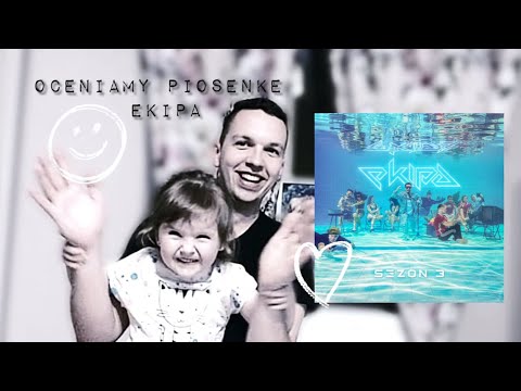 OCENIAMY NOWĄ PIOSENKĘ EKIPY 3kipa (mielcarki_youtube) Odcinek1