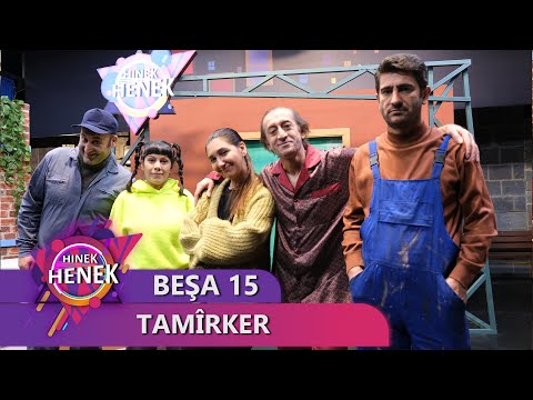 TAMÎRKER  - HINEK HENEK BEŞA 15