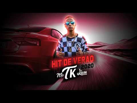 MC TK - HIT DE VERÃO_Producão -Dj lucas moura