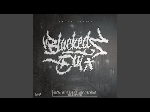 Blacked Out (feat. Gravity, Danja, Smallz Deep & Muver)