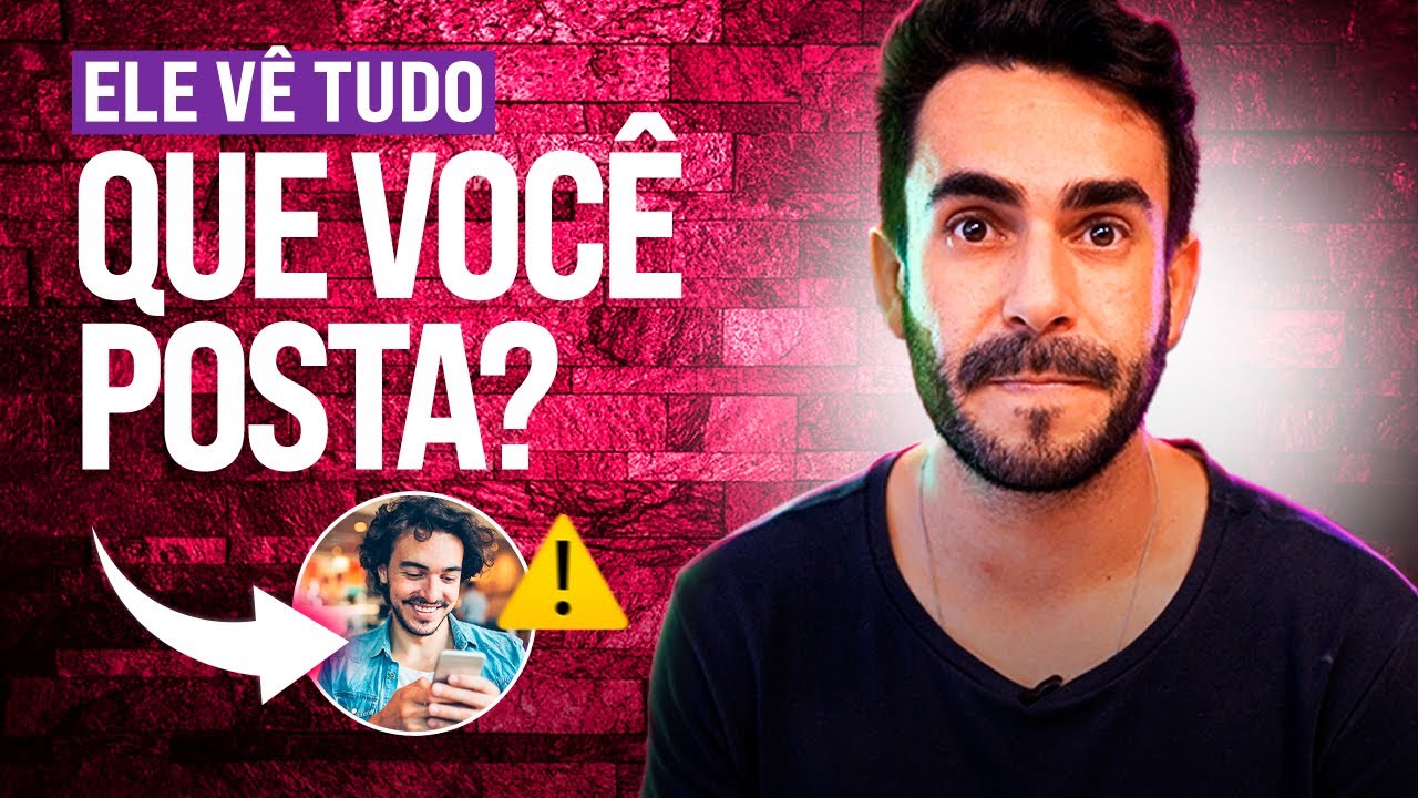 ELE vê Tudo que Eu Posto mas não Manda Mensagem. O que isso Significa?