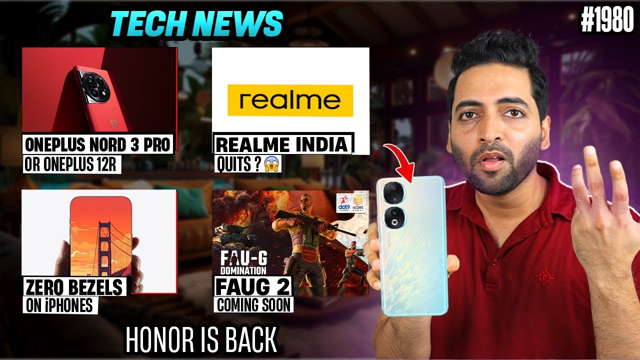 Oneplus Nord 3 Pro,realme India Quits?,Zero Bezel iPhones,Redmi 12 5G India,FAUG-2 Coming🙂